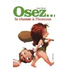 Image de Osez la chasse à l'homme - Jane Hunt en occasion ou reconditionné