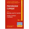 Image de Psychologie clinique, Tome 1 : Individu, sujet et société : Théories, pratiques et méthodes en occasion ou reconditionné