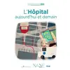 Image de L'Hôpital, aujourd'hui et demain - Marina Bellot en occasion ou reconditionné
