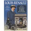 Image de Louis Renault - Tome 1 - 1877-1918, Inventeur De Génie Et Artisan De La Victoire