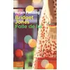 Image de Bridget Jones: Folle de lui - Helen Fielding, Françoise Du Sorbier en occasion ou reconditionné