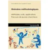 Image de ItinÃ©raires MÃ©thodologiques - MÃ©thodes, Outils, Applications - Parcours De Jeunes Chercheurs