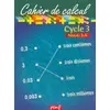 Image de Cahier de calcul, cycle 3, niveau 3-A: Techniques opératoires en occasion ou reconditionné