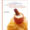 Image de Petit livre de recettes régressives pour les grands qui ont gardé une âme d'enfant - Nicole Seeman, Raphaële Vidaling en occasion ou reconditionné