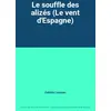 Image de Le souffle des alizés (Le vent d'Espagne) - Colette Laussac en occasion ou reconditionné