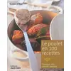Image de Le poulet en 100 recettes - Manuella Chantepie, Solveig Darrigo, Eric Frechon, Irène Karsenty, Collectif en occasion ou reconditionné