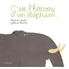 Image de C'EST L'HISTOIRE D'UN ELEPHANT - Agnès de Lestrade, Guillaume Plantevin en occasion ou reconditionné