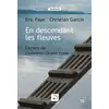 Image de En descendant les fleuves (Grands caractères) - Eric Faye, Christian Garcin en occasion ou reconditionné