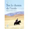 Image de Sur le chemin de l'école (Grands caractères) - Marie-Claire Javoy en occasion ou reconditionné