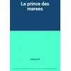 Image de Le prince des marees - Conroy/Pat en occasion ou reconditionné