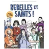 Image de Rebelles Et Saints !