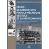 Image de Essais De Laboratoire Pour La MÃ©canique Des Sols Et La GÃ©otechnique - Les Outils Pour La (Re)Connaissance Des Sols Et Des Roches