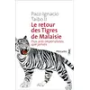Image de Le Retour des Tigres de Malaisie - Paco ignacio fils Taibo en occasion ou reconditionné