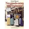 Image de Nos grands-mères aux fourneaux - Gérard Boutet en occasion ou reconditionné