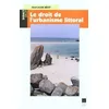 Image de Le Droit De L'urbanisme Littoral