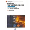 Image de Symétrie Et Propriétés Physiques - Du Principe De Curie Aux Brisures De Symétrie