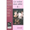 Image de La scène aux ados : Volume 8 en occasion ou reconditionné
