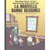 Image de La Nouvelle Bande Dessinée : Blain - Blutch - David B. de Crécy - Dupuy-Berbérian - Guibert - Rabaté - Sfar - Hugues Dayez en occasion ou reconditionné