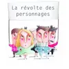 Image de La Révolte des personnages - Gwladys Constant et Krystel Arzur en occasion ou reconditionné