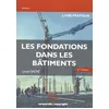 Image de Les Fondations Dans Les BÃ¢timents - Livre Pratique