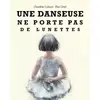 Image de Danseuse ne porte pas de lunettes (Une) - Elsa Oriol, Claudine Colozzi en occasion ou reconditionné