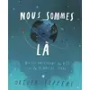 Image de Nous sommes là : Notes concernant la vie sur la planète terre en occasion ou reconditionné