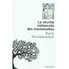 Image de La secrète mélancolie des marionnettes - Denis Grozdanovitch en occasion ou reconditionné