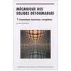Image de Mécanique des solides déformables : Volume 1, Cinématique, dynamique, énergétique - Alain Curnier en occasion ou reconditionné