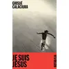Image de Je suis Jésus - Giosuè Calaciura en occasion ou reconditionné