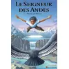 Image de Le Seigneur des Andes - Anne de Preux en occasion ou reconditionné