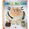 Image de Brico Nature - Des Bricolages Faciles Ãtape Par Ãtape