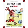 Image de Lili veut jouer au foot - Tome 120 - Dominique de Saint-Mars et Serge Bloch en occasion ou reconditionné