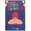 Image de Autopsie d'un papillon - Jean-Noël Sciarini en occasion ou reconditionné