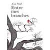 Image de Entre mes branches - Nicolas Michel en occasion ou reconditionné