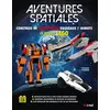 Image de Aventures Spatiales - Construis De Fantastiques Vaisseaux Et Robots En Briques Lego