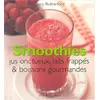 Image de Smoothies-jus onctueux, laits frappés et boisson gourmandes - Tracy Rutherford en occasion ou reconditionné