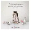 Image de Petits déjeuners autour du monde - Vanessa Lewis, Marie-Andrée Dufresne en occasion ou reconditionné
