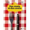 Image de Des Mets et des Mots : un Roman en 40 Recettes - Szalowski Pierre, Giovanni Apollo en occasion ou reconditionné