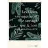 Image de Les Fleurs Sauvages N'ont De Sauvage Que Le Nom