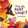 Image de T'es Ou, Petit Loup ?