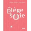 Image de Le PiÃ¨ge De Soie