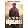 Image de Le vent des Highlands - François Guilbault en occasion ou reconditionné