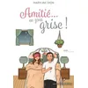 Image de AmitiÃ©... En Zone Grise !