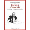 Image de Paroles D'avocats - Anthologie D'Ã©loquence Judiciaire