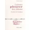 Image de Laissez pleurer les chiens - Michèle Barbier, Gilles Costaz en occasion ou reconditionné