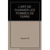 Image de L'Art de cuisiner la pomme de terre - M Brauner, M Verlag en occasion ou reconditionné