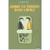 Image de Comme un poisson dans l'huile - Guillaume Long en occasion ou reconditionné