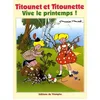 Image de Titounet Et Titounette - Tome 1 - Vive Le Printemps !