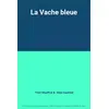 Image de La Vache bleue - Yvon Mauffret, Alain Gauthier en occasion ou reconditionné