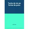 Image de Tache de vin en forme de poire - Henri Alloy en occasion ou reconditionné
